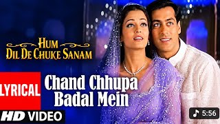 Download lagu Chand Chhupa Badal Mein Lyrical Video| Hum Dil De Chuke Sanam | Udit N, AlkaY💕|Salman, Aishwarya Rai mp3