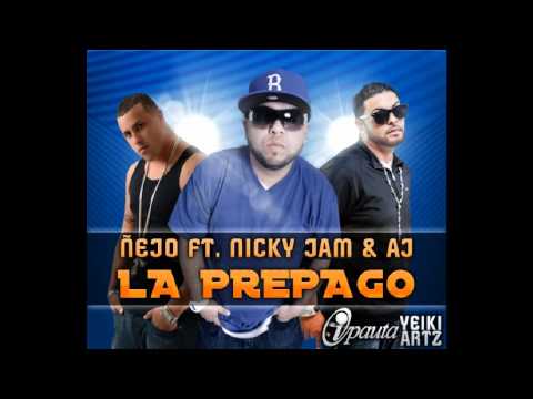 La Prepago Ñejo & Dalmada Ft. Nicky Jam