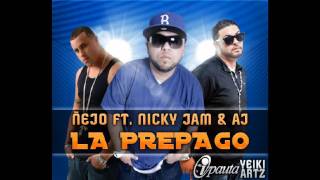 La Prepago Ñejo &amp; Dalmada Ft. Nicky Jam