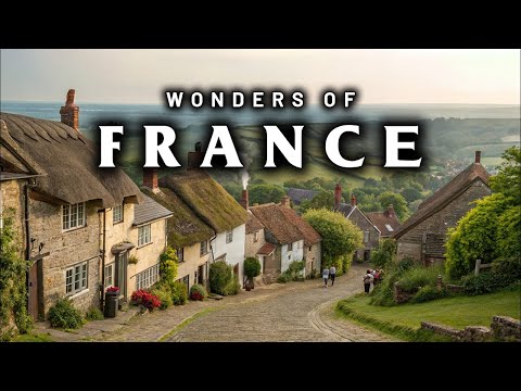 Wonders of FRANCE | The Most Amazing Places in FRANCE | Travel Video 4K