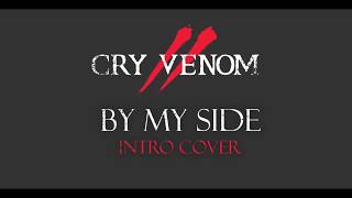 Cry venom - By my side Intro COVER