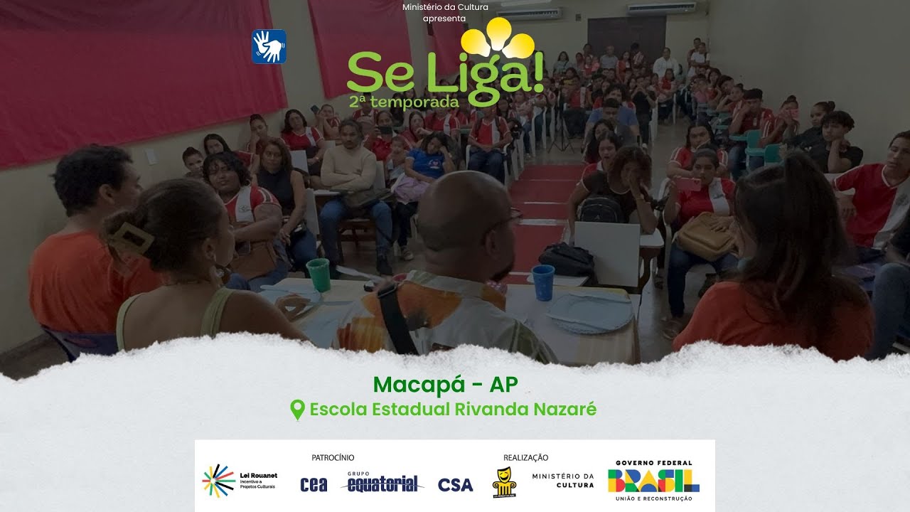SE LIGA! em Macapá - EE Rivanda Nazaré da Silva Guimarães