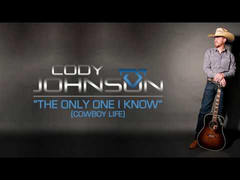 Cody Johnson - The Only One I Know (Cowboy Life) (Official Audio)