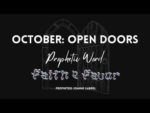 OCTOBER PROPHECY | Month of the Open Door