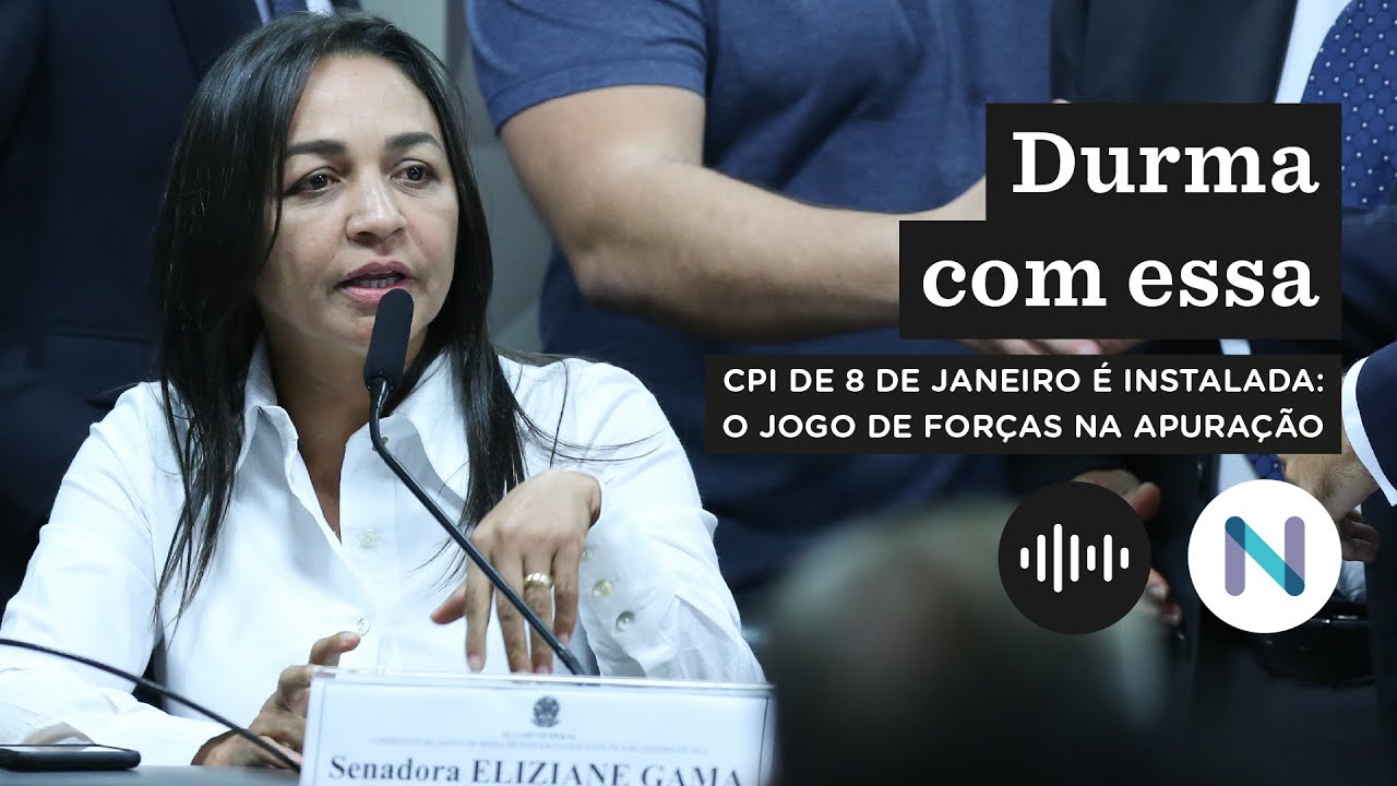 CPI de 8 de janeiro é instalada: o jogo de forças na apuração | Podcast de 25.mai.23