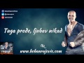 Boban Rajovic 2013 - Tuga prodje, ljubav nikad ...