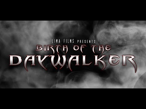 Birth of the Daywalker Teaser Trailer #1