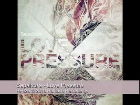 Sepalcure - Love Pressure - HF025