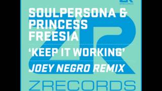 Soulpersona ft. Princess Freesia - Keep It Working (Joey Negro Disco Blend)