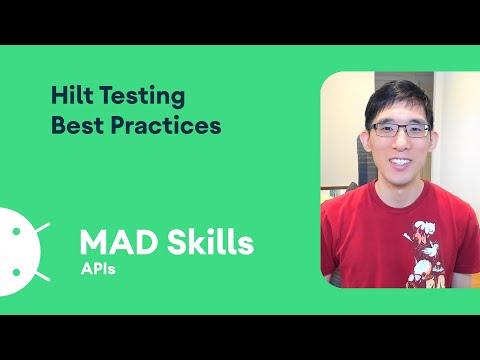 Hilt testing best practices - MAD Skills