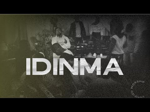 IDINMA - VERIFIED WORSHIP, TIM GODFREY, GEE6IX & SOUNDCHECK