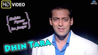 Dhin Tara (HD) Full Video Song  Kahin Pyaar Na Ho 