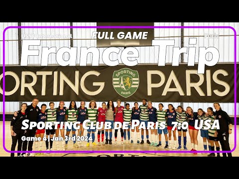 USYF Girls 2010 vs Sporting Club de Paris | 2024-01-03 | US Youth Futsal France Trip 2023