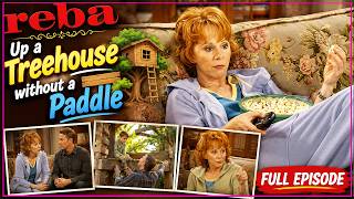 Reba 2026💝Up a Treehouse without a Paddle✨Full Episodes - Sitcom Reba Nell McEntire Show 2026