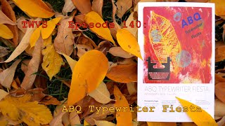 Typewriter Video Series - Episode 140: ABQ TW Fiesta