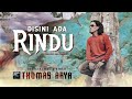 Thomas Arya - DISINI ADA RINDU (Official Music Video) Thomas Arya - DISINI ADA RINDU (Official Music Video)