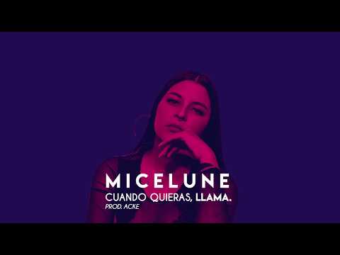 Cuando quieras, llama 📞 - Micelune  (Prod. Acke)