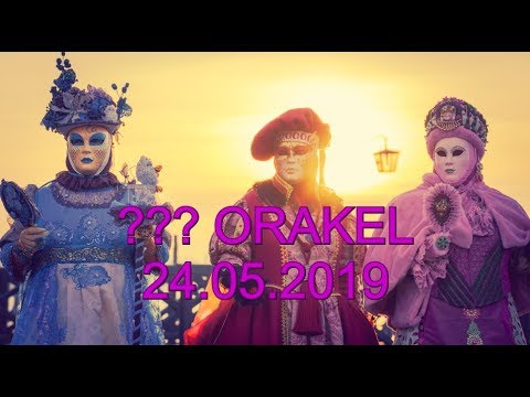 ??? ORAKEL: 24.05.2019