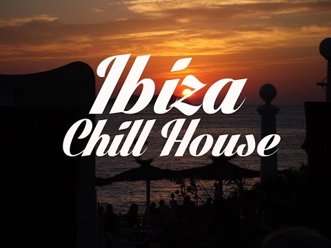 Beautiful IBIZA Chill House Mix Del Mar