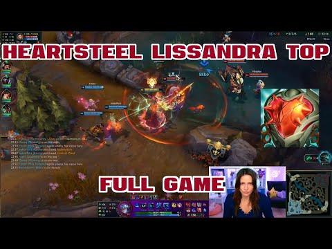KayPea Plays Heartsteel Lissandra Top FULL GAME [KayPea]