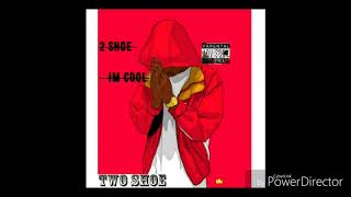 TwoShoe - &quot;Im Cool&quot;