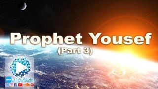 Video: The Story of Prophet Joseph - Shady Al-Suleiman 3/5