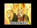Sherawali Theme Song Jag Janani Maa Vaishno Devi