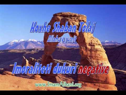 Imoraliteti dukuri negative Hoxhe Shaban Tolaj