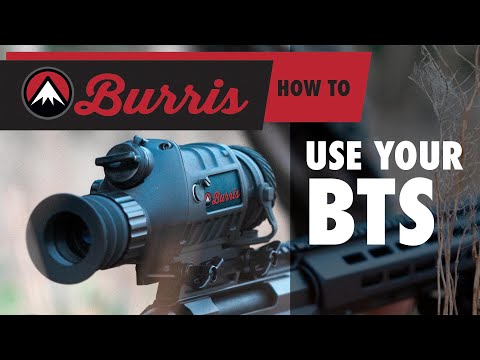 How to use your Burris Thermal Scope (BTS)