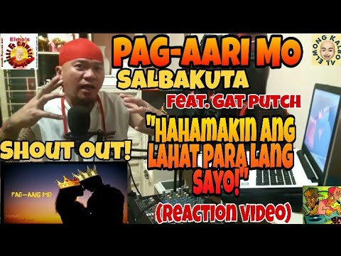 PAG-AARI MO by SALBAKUTA feat. GAT PUTCH(Reaction video)