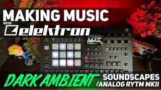 Video thumbnail for Dark Ambient Sounds with the Elektron Analog RYTM??? by Damiga