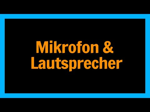 Mikrofone & Lautsprecher - Arten und Funktion
