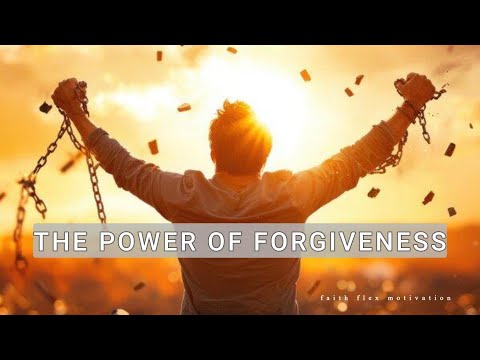 The Power Of Forgiveness| Morning Inspiration| Motivational & Inspirational