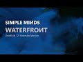 Simple Minds: Waterfront [Unofficial 12” Extended Version, 2023]