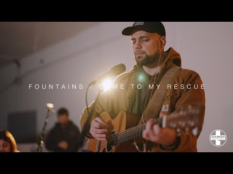 Fountains / Came to my rescue | UPPERROOM - Shannon Christian Church