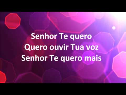 Senhor te quero - Vineyard (Letra PT BR)