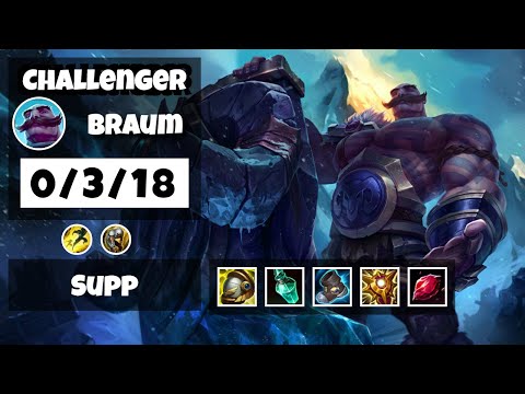 Braum EU Challenger SUPPORT (0/3/18) - v11.8
