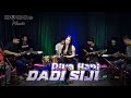 DADI SIJI Diva Hani Bosse Music Live Music Video Cover