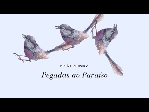 Miatã - Pegadas ao Paraíso