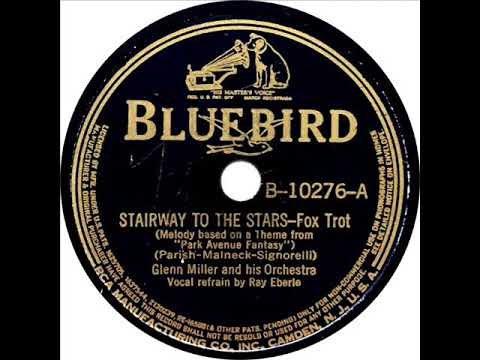 Glenn Miller - Stairway To The Stars (Ray Eberle)