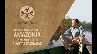 Trailer Documental Amazonia, Healing with Sacred Plants