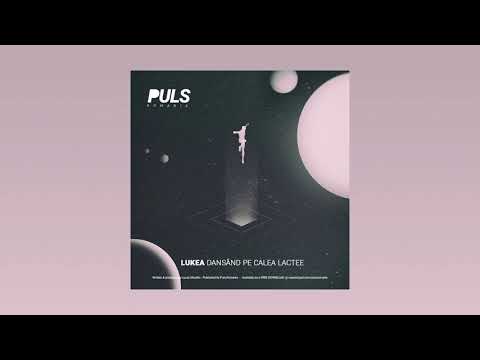 Lukea - Dansand Pe Calea Lactee [Free Download]