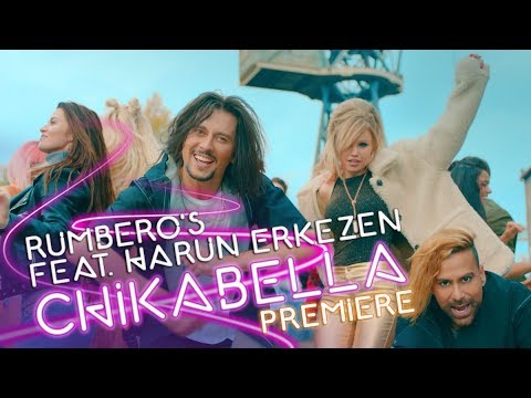 Amador Lopez & RUMBERO'S  - CHIKABELLA (Official Video) ft. HARUN ERKEZEN