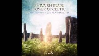 Shiva Shidapu - Power of Celtic (Sesto Sento vs  Static Movement Remix)