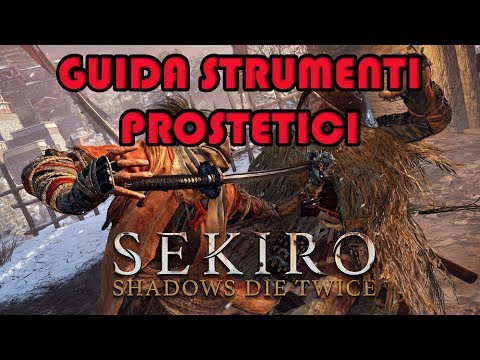 SEKIRO | GUIDA STRUMENTI PROSTETICI | Come Trovare Lancia Caricata - Piume di corvo della nebbia