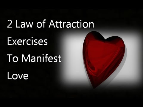 2 Law of Attraction Exercises to Attract and Manifest Love and Relationships