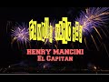 HENRY MANCINI SALUTES SOUSA - DRUM CORPS: EL CAPITAN
