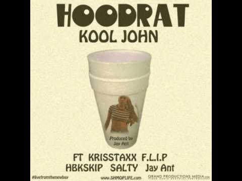 Hoodrat by Kool John ft Kris Staxx, F.L.I.P, HBK Skip, Salty & Jay Ant [BayAreaCompass] Exclusive