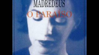 Madredeus - Os dias são á noite