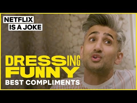 Tan France Gives The Best Compliments | Dressing Funny | Netflix Is A Joke